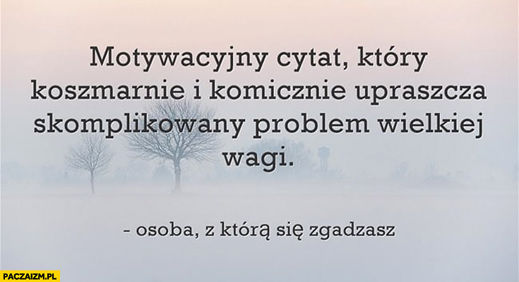 Toksyczna inspiracja: przemoc ukryta w motywach rozwoju